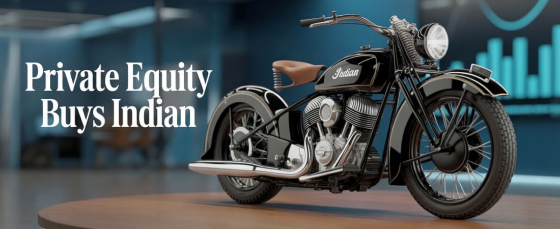 Indian Motorcycles Sold To Private Equity